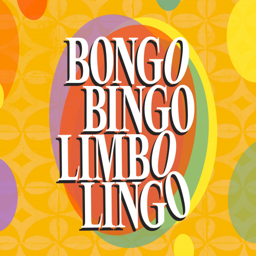 Bongo Bingo Limbo Lingo